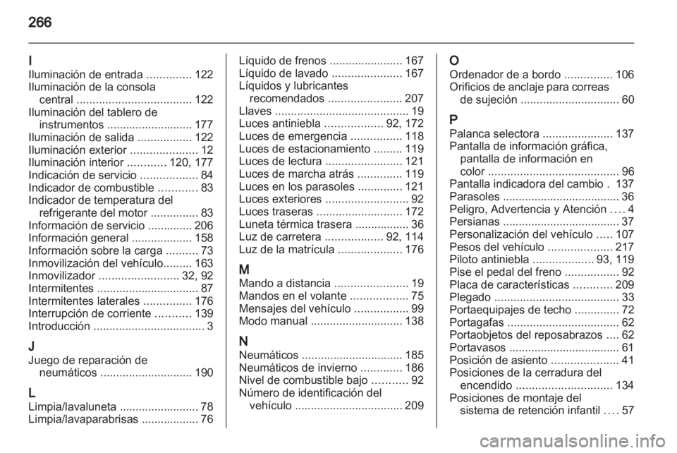 OPEL INSIGNIA 2010 Manual de Instrucciones (in Spanish) OPEL INSIGNIA 2010 Manual de Instrucciones (in Spanish)
