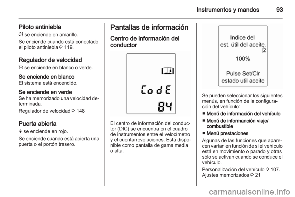 OPEL INSIGNIA 2010 Manual de Instrucciones (in Spanish) OPEL INSIGNIA 2010 Manual de Instrucciones (in Spanish)