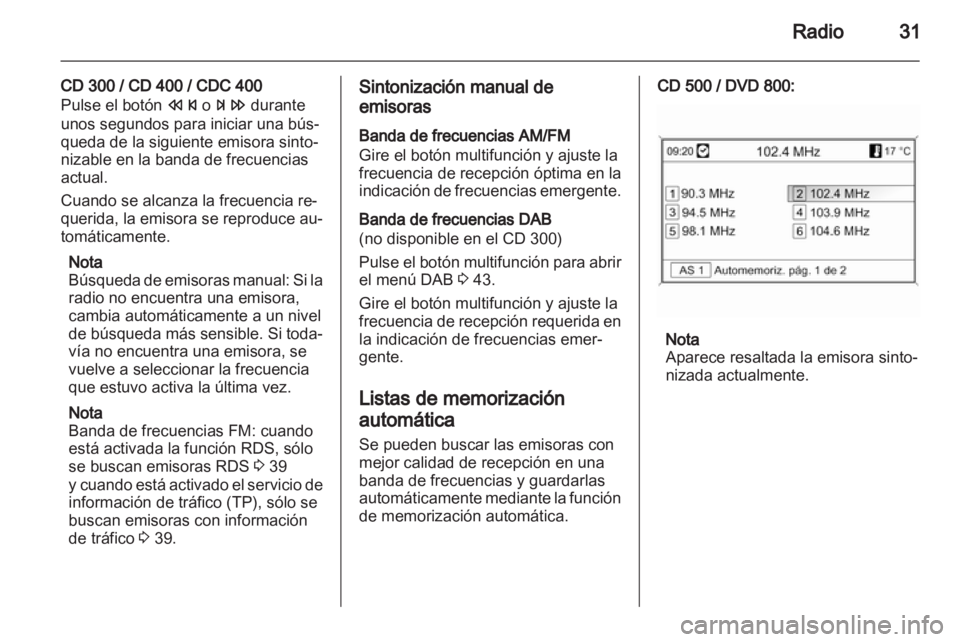 OPEL INSIGNIA 2010.5 Manual de infoentretenimiento (in Spanish) OPEL INSIGNIA 2010.5 Manual de infoentretenimiento (in Spanish)