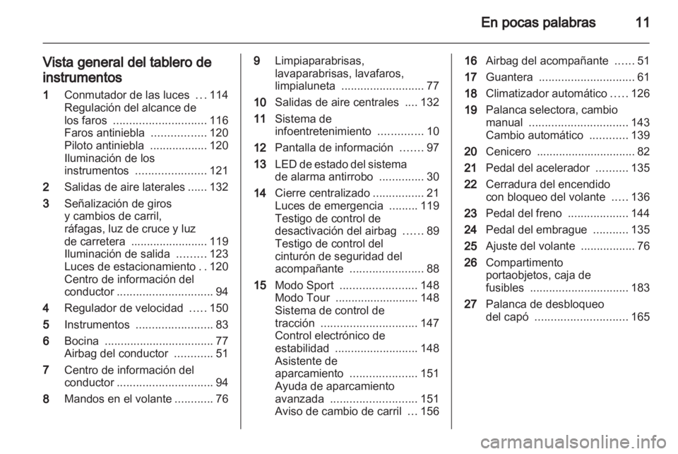 OPEL INSIGNIA 2010.5 Manual de Instrucciones (in Spanish) OPEL INSIGNIA 2010.5 Manual de Instrucciones (in Spanish)