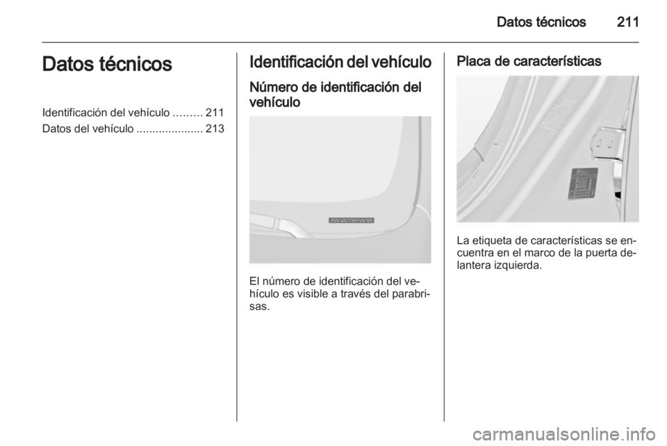 OPEL INSIGNIA 2010.5 Manual de Instrucciones (in Spanish) OPEL INSIGNIA 2010.5 Manual de Instrucciones (in Spanish)