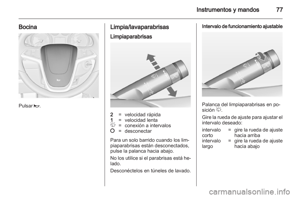 OPEL INSIGNIA 2010.5 Manual de Instrucciones (in Spanish) OPEL INSIGNIA 2010.5 Manual de Instrucciones (in Spanish)