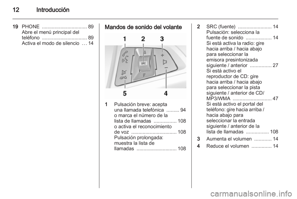 OPEL INSIGNIA 2011 Manual de infoentretenimiento (in Spanish) OPEL INSIGNIA 2011 Manual de infoentretenimiento (in Spanish)