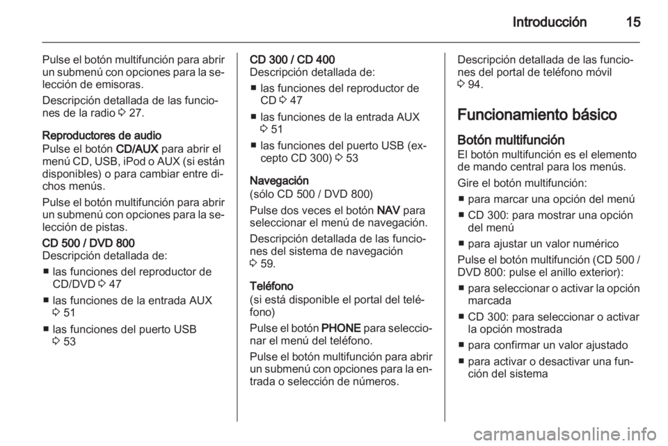 OPEL INSIGNIA 2011 Manual de infoentretenimiento (in Spanish) OPEL INSIGNIA 2011 Manual de infoentretenimiento (in Spanish)