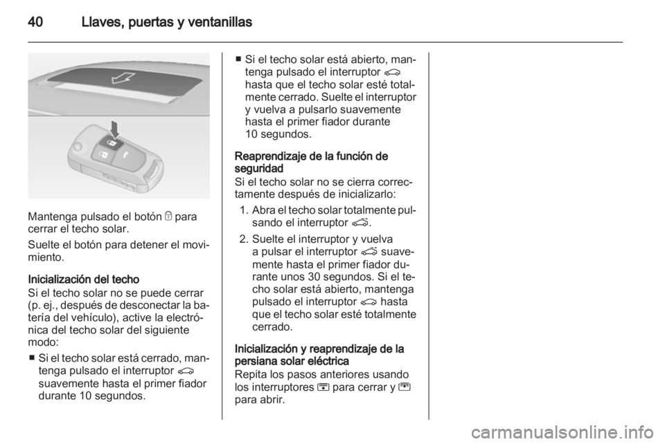 OPEL INSIGNIA 2011 Manual de Instrucciones (in Spanish) OPEL INSIGNIA 2011 Manual de Instrucciones (in Spanish)