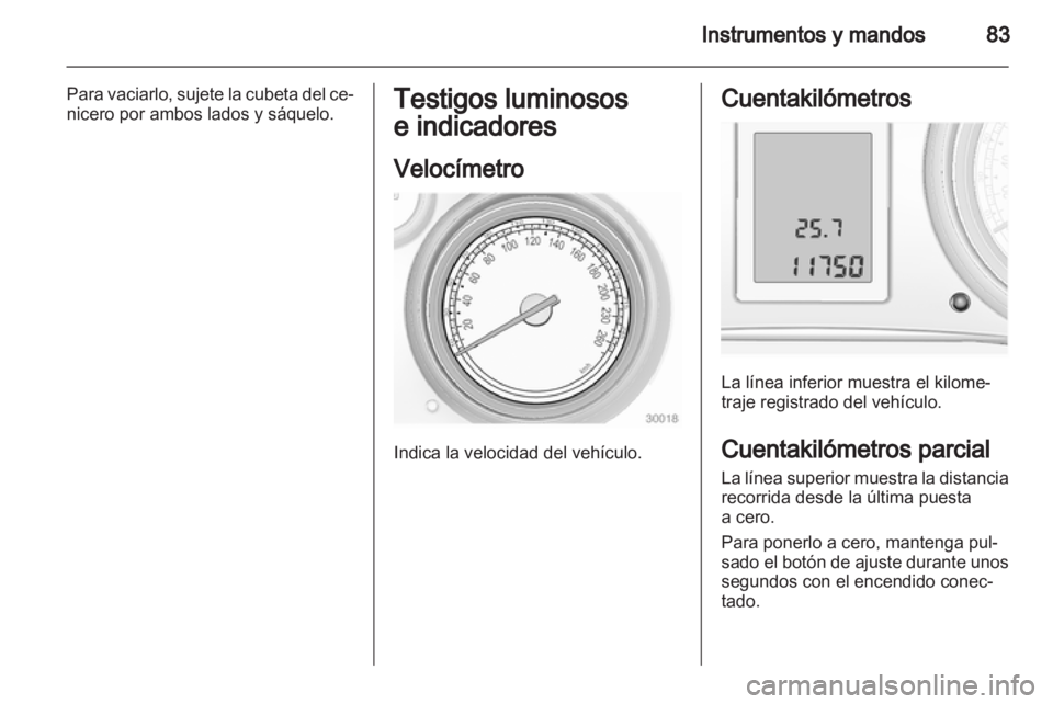 OPEL INSIGNIA 2011 Manual de Instrucciones (in Spanish) OPEL INSIGNIA 2011 Manual de Instrucciones (in Spanish)