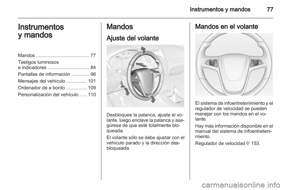 OPEL INSIGNIA 2011.5 Manual de Instrucciones (in Spanish) OPEL INSIGNIA 2011.5 Manual de Instrucciones (in Spanish)