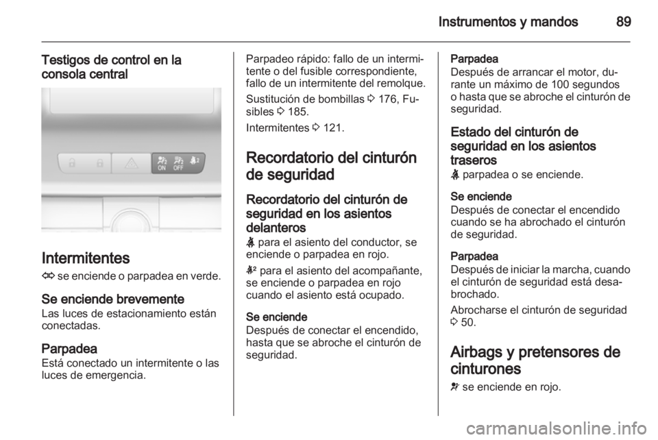 OPEL INSIGNIA 2011.5 Manual de Instrucciones (in Spanish) OPEL INSIGNIA 2011.5 Manual de Instrucciones (in Spanish)