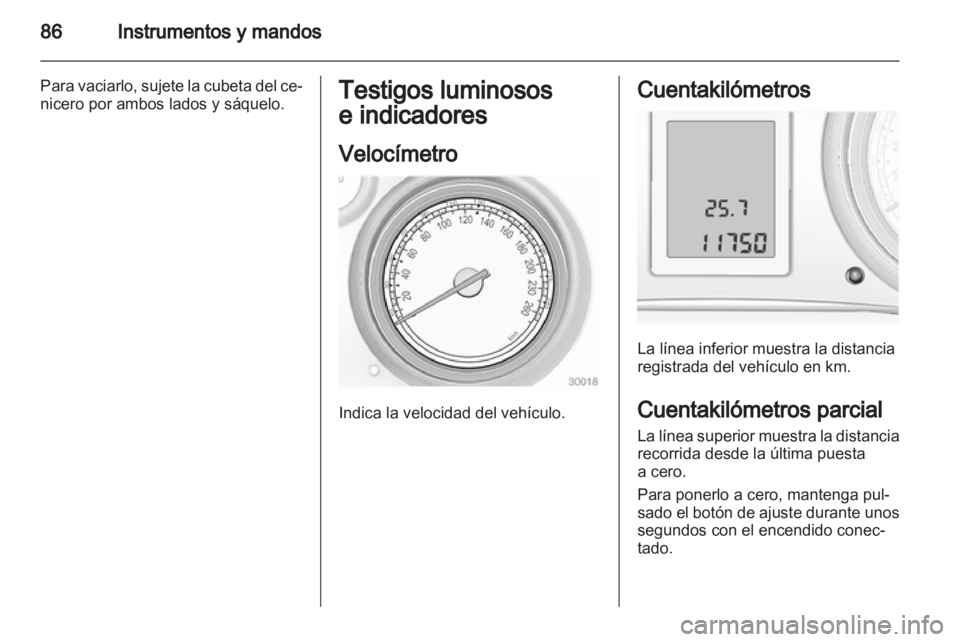 OPEL INSIGNIA 2012 Manual de Instrucciones (in Spanish) OPEL INSIGNIA 2012 Manual de Instrucciones (in Spanish)