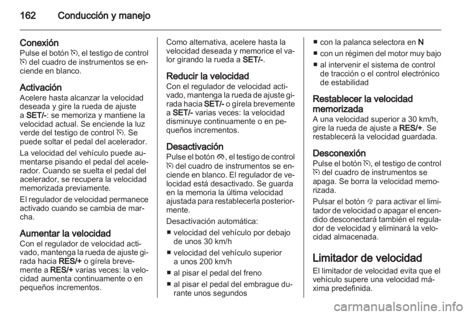 OPEL INSIGNIA 2012.5 Manual de Instrucciones (in Spanish) OPEL INSIGNIA 2012.5 Manual de Instrucciones (in Spanish)