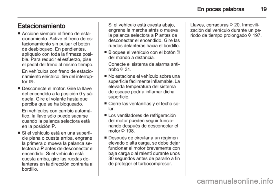 OPEL INSIGNIA 2012.5 Manual de Instrucciones (in Spanish) OPEL INSIGNIA 2012.5 Manual de Instrucciones (in Spanish)