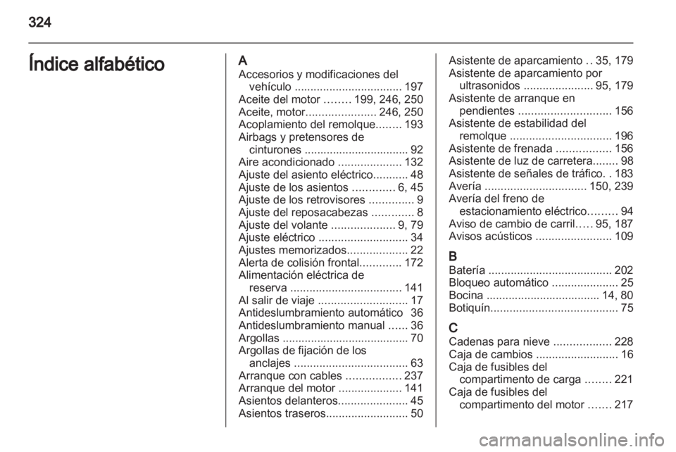 OPEL INSIGNIA 2012.5 Manual de Instrucciones (in Spanish) OPEL INSIGNIA 2012.5 Manual de Instrucciones (in Spanish)