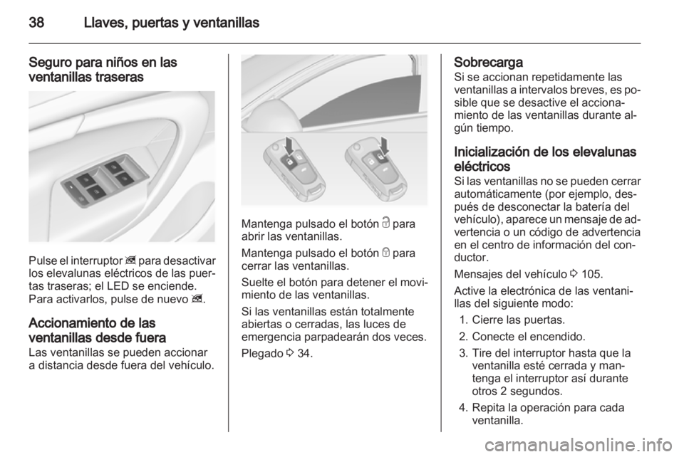 OPEL INSIGNIA 2012.5 Manual de Instrucciones (in Spanish) OPEL INSIGNIA 2012.5 Manual de Instrucciones (in Spanish)