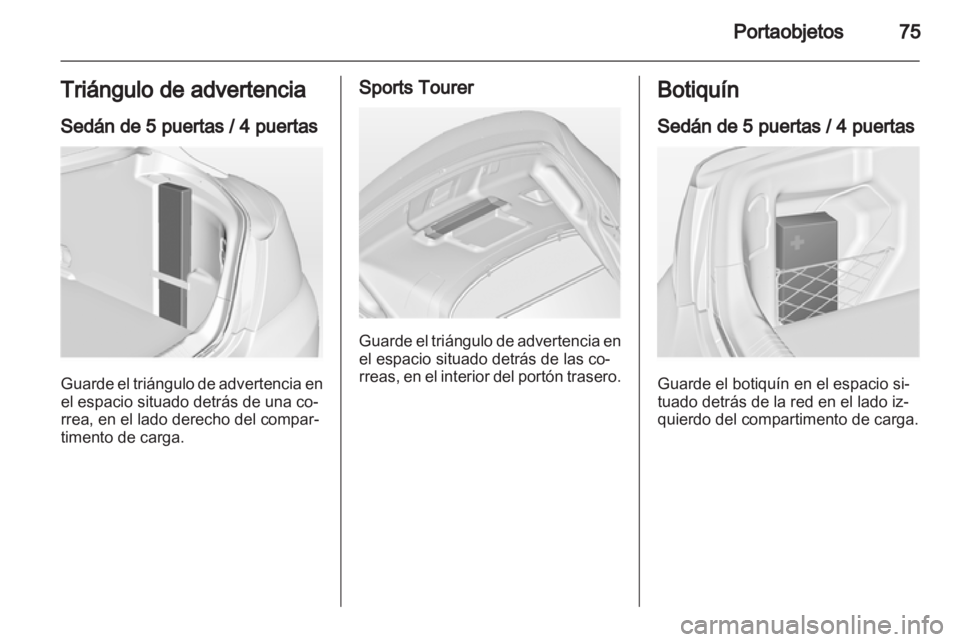 OPEL INSIGNIA 2012.5 Manual de Instrucciones (in Spanish) OPEL INSIGNIA 2012.5 Manual de Instrucciones (in Spanish)