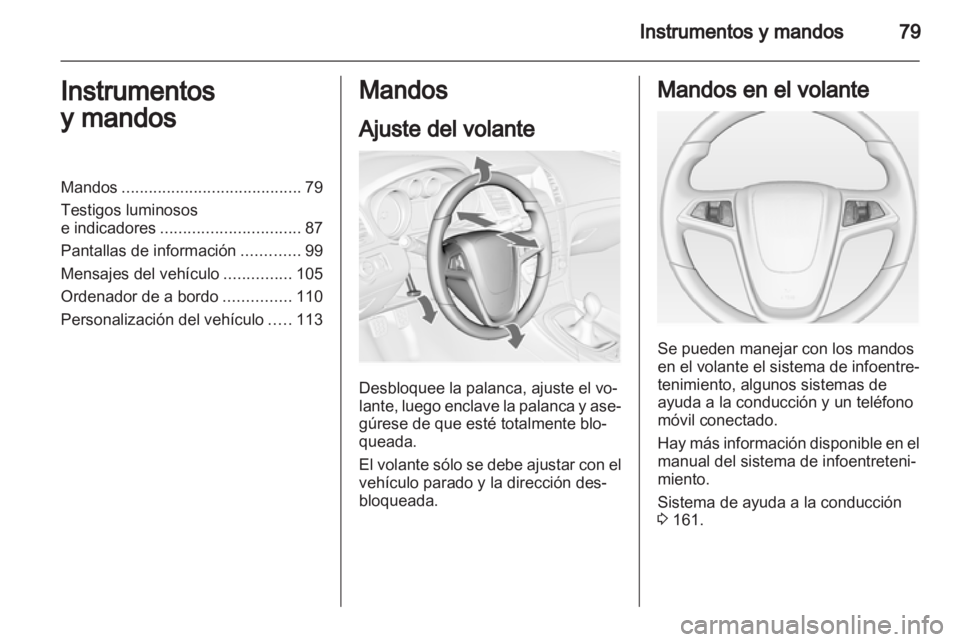 OPEL INSIGNIA 2012.5 Manual de Instrucciones (in Spanish) OPEL INSIGNIA 2012.5 Manual de Instrucciones (in Spanish)