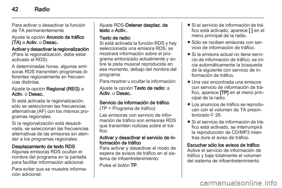 OPEL INSIGNIA 2013 Manual de infoentretenimiento (in Spanish) OPEL INSIGNIA 2013 Manual de infoentretenimiento (in Spanish)