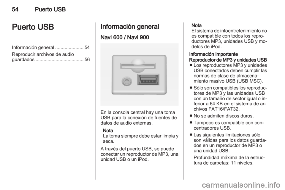 OPEL INSIGNIA 2013 Manual de infoentretenimiento (in Spanish) OPEL INSIGNIA 2013 Manual de infoentretenimiento (in Spanish)