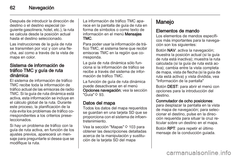 OPEL INSIGNIA 2013 Manual de infoentretenimiento (in Spanish) OPEL INSIGNIA 2013 Manual de infoentretenimiento (in Spanish)