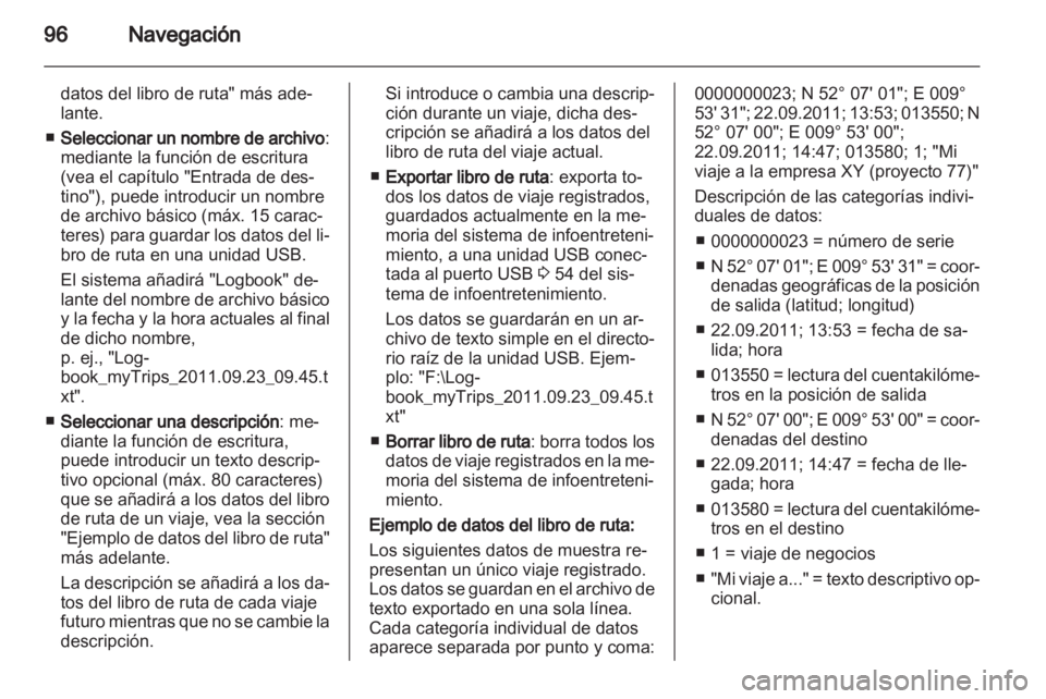 OPEL INSIGNIA 2013 Manual de infoentretenimiento (in Spanish) OPEL INSIGNIA 2013 Manual de infoentretenimiento (in Spanish)