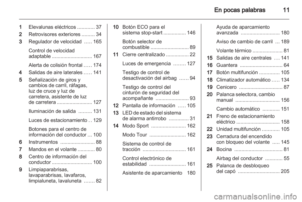 OPEL INSIGNIA 2013 Manual de Instrucciones (in Spanish) OPEL INSIGNIA 2013 Manual de Instrucciones (in Spanish)