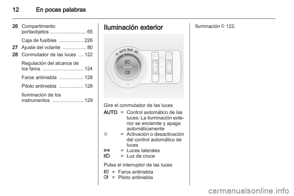 OPEL INSIGNIA 2013 Manual de Instrucciones (in Spanish) OPEL INSIGNIA 2013 Manual de Instrucciones (in Spanish)