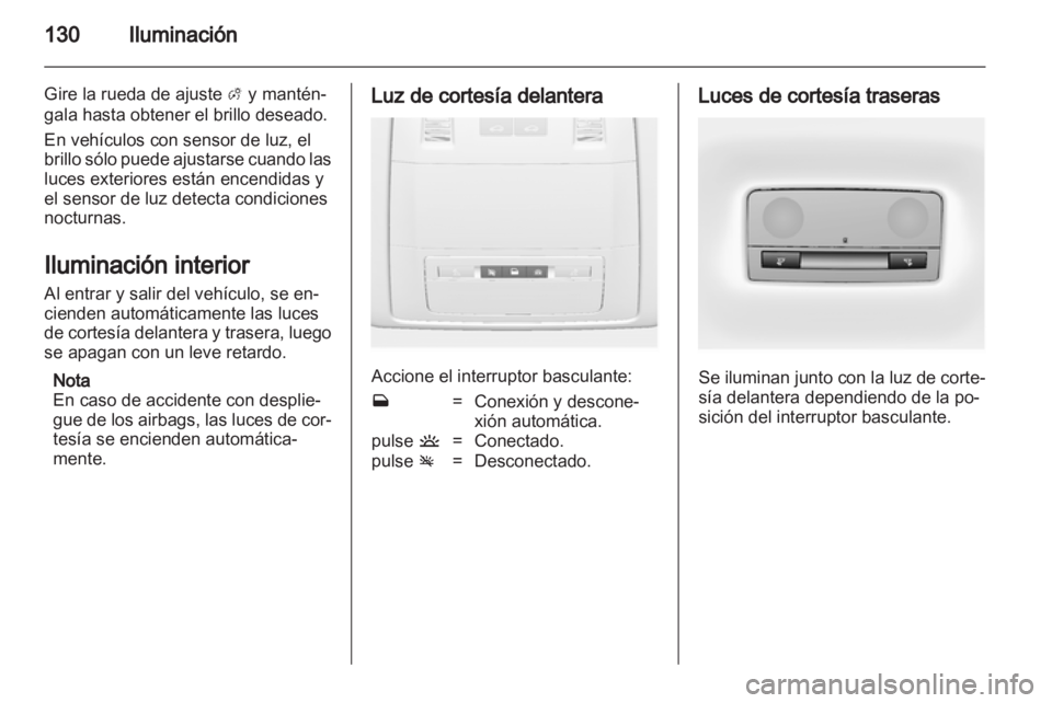 OPEL INSIGNIA 2013 Manual de Instrucciones (in Spanish) OPEL INSIGNIA 2013 Manual de Instrucciones (in Spanish)