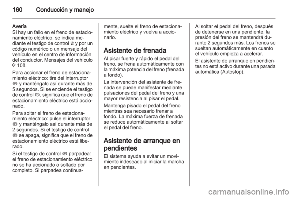 OPEL INSIGNIA 2013 Manual de Instrucciones (in Spanish) OPEL INSIGNIA 2013 Manual de Instrucciones (in Spanish)