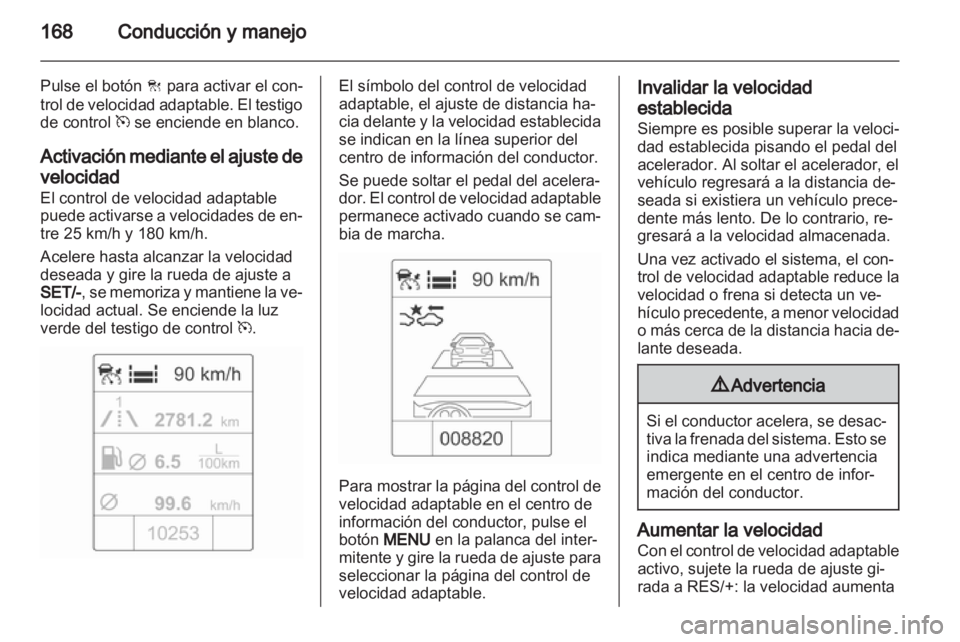 OPEL INSIGNIA 2013 Manual de Instrucciones (in Spanish) OPEL INSIGNIA 2013 Manual de Instrucciones (in Spanish)