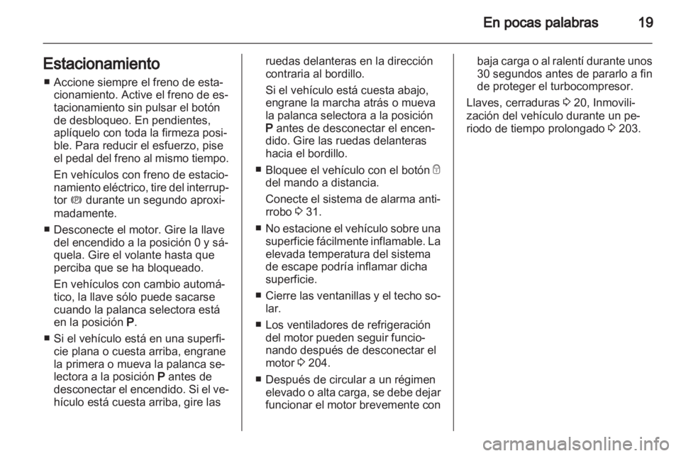 OPEL INSIGNIA 2013 Manual de Instrucciones (in Spanish) OPEL INSIGNIA 2013 Manual de Instrucciones (in Spanish)