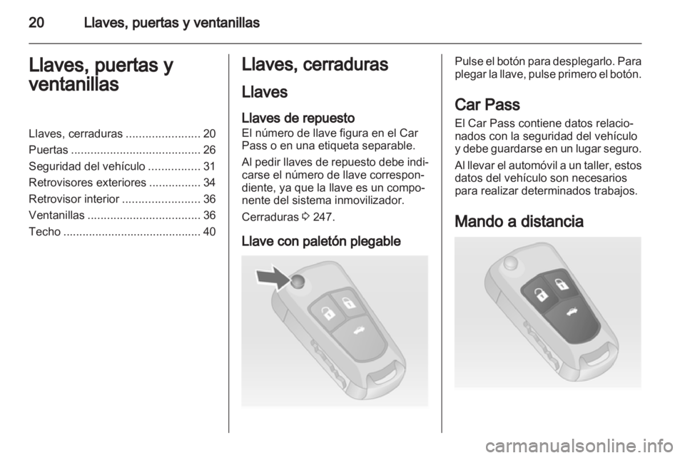 OPEL INSIGNIA 2013 Manual de Instrucciones (in Spanish) OPEL INSIGNIA 2013 Manual de Instrucciones (in Spanish)