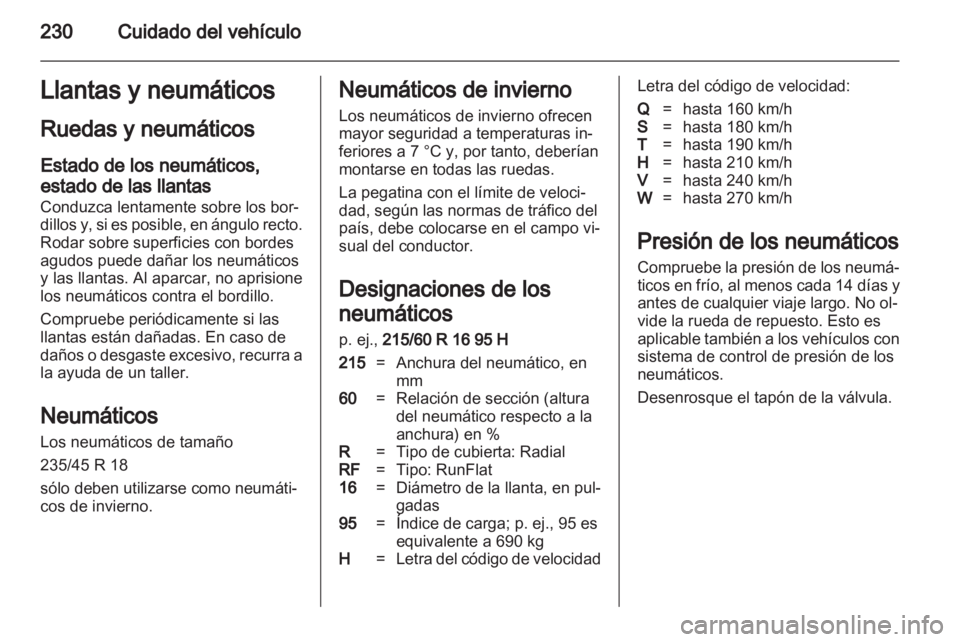 OPEL INSIGNIA 2013 Manual de Instrucciones (in Spanish) OPEL INSIGNIA 2013 Manual de Instrucciones (in Spanish)