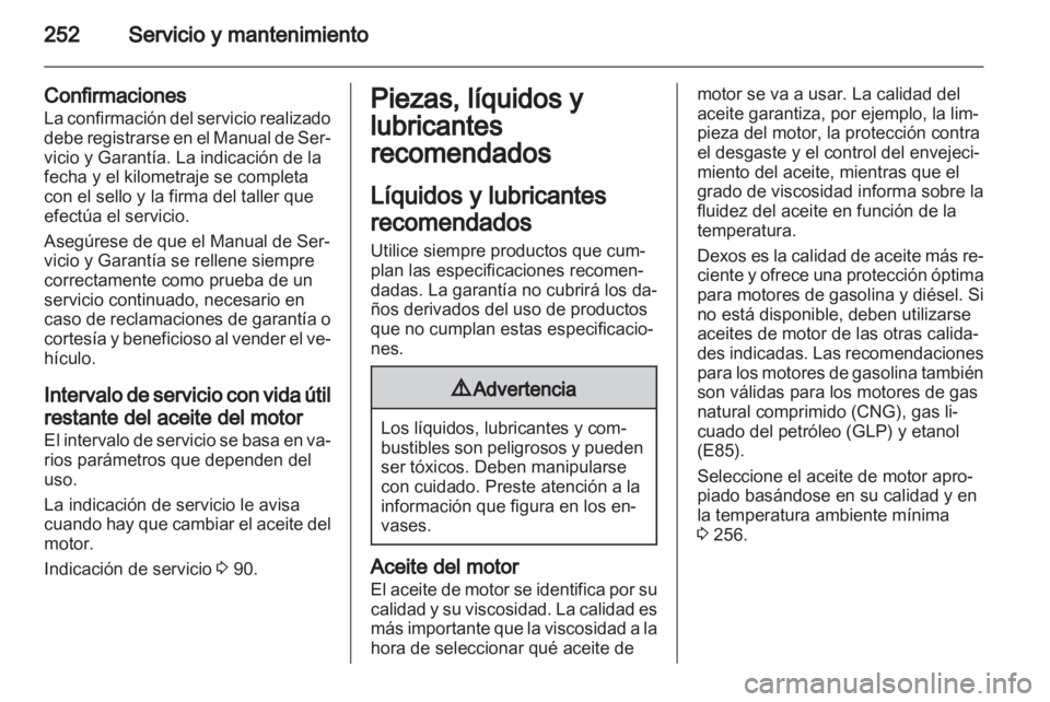 OPEL INSIGNIA 2013 Manual de Instrucciones (in Spanish) OPEL INSIGNIA 2013 Manual de Instrucciones (in Spanish)