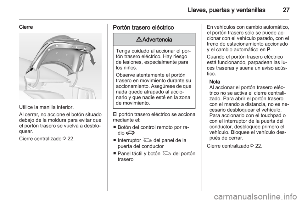 OPEL INSIGNIA 2013 Manual de Instrucciones (in Spanish) OPEL INSIGNIA 2013 Manual de Instrucciones (in Spanish)