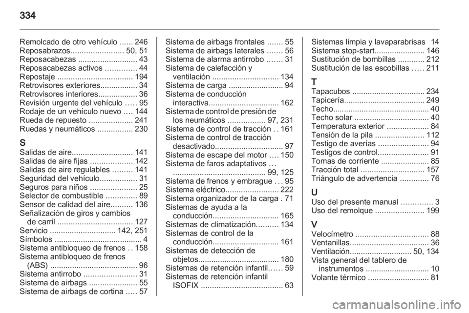 OPEL INSIGNIA 2013 Manual de Instrucciones (in Spanish) OPEL INSIGNIA 2013 Manual de Instrucciones (in Spanish)