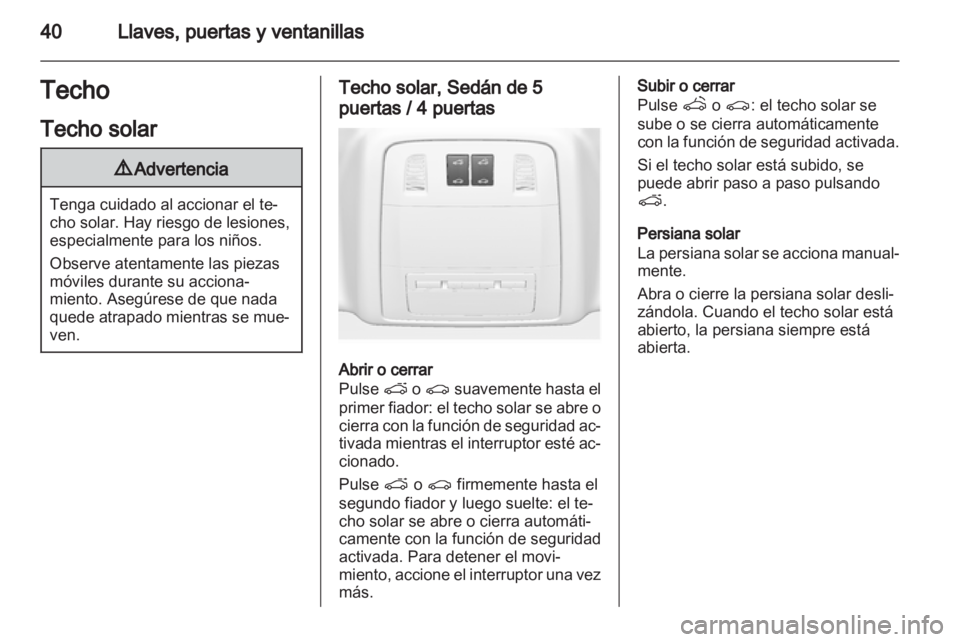OPEL INSIGNIA 2013 Manual de Instrucciones (in Spanish) OPEL INSIGNIA 2013 Manual de Instrucciones (in Spanish)