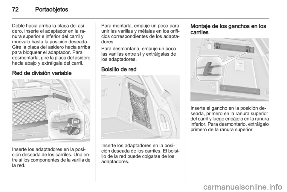 OPEL INSIGNIA 2013 Manual de Instrucciones (in Spanish) OPEL INSIGNIA 2013 Manual de Instrucciones (in Spanish)