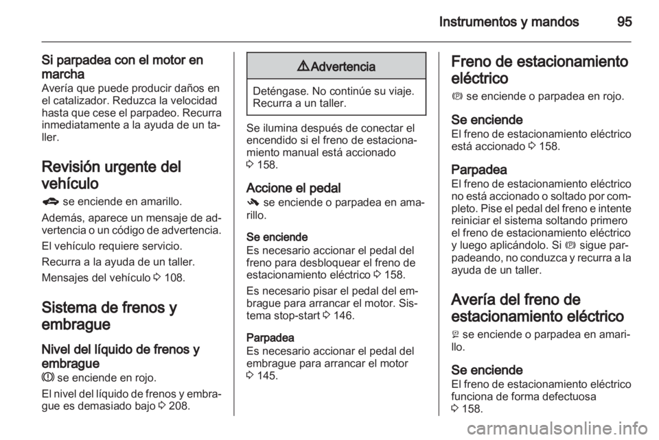 OPEL INSIGNIA 2013 Manual de Instrucciones (in Spanish) OPEL INSIGNIA 2013 Manual de Instrucciones (in Spanish)
