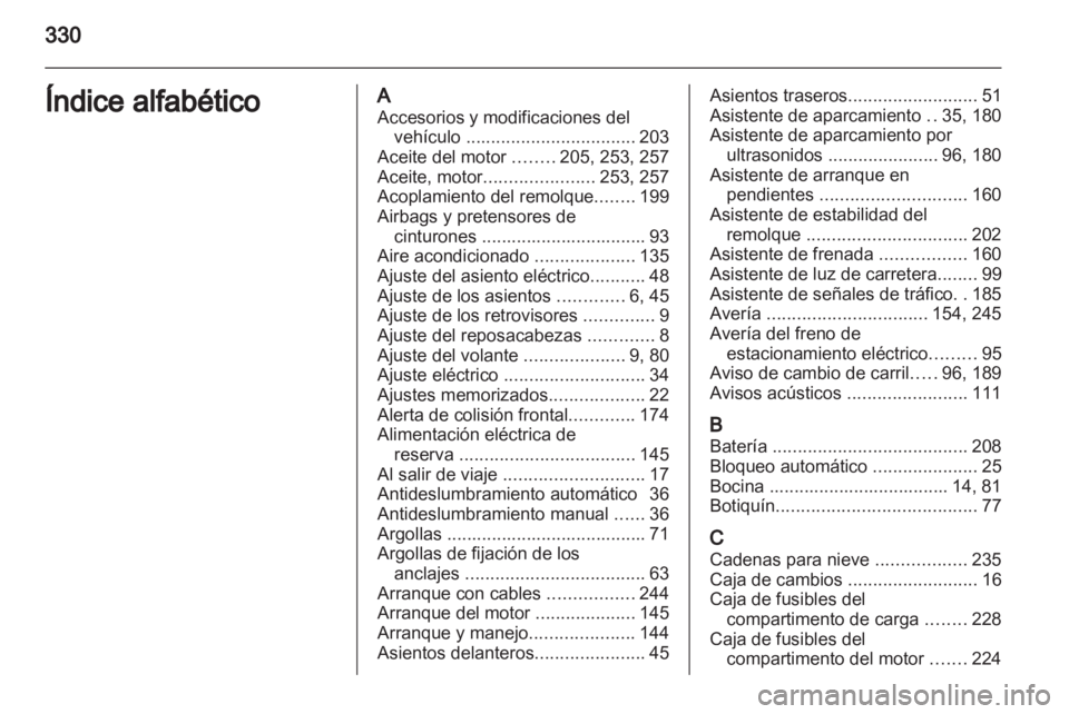 OPEL INSIGNIA 2013.5 Manual de Instrucciones (in Spanish) OPEL INSIGNIA 2013.5 Manual de Instrucciones (in Spanish)