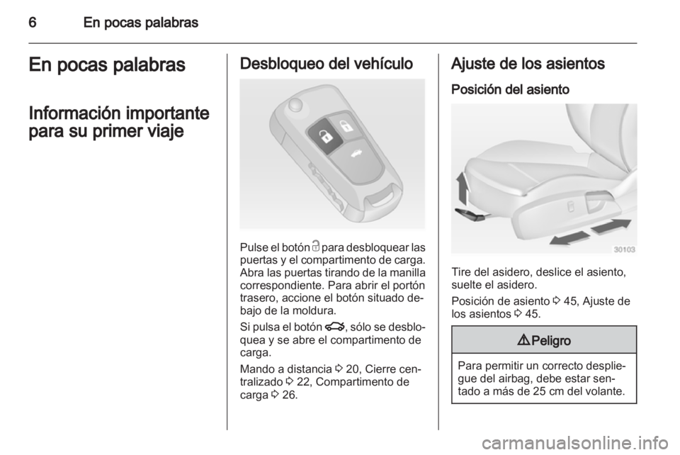 OPEL INSIGNIA 2013.5 Manual de Instrucciones (in Spanish) OPEL INSIGNIA 2013.5 Manual de Instrucciones (in Spanish)
