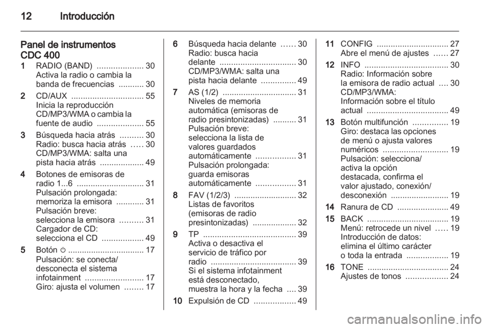 OPEL MERIVA 2011 Manual de infoentretenimiento (in Spanish) OPEL MERIVA 2011 Manual de infoentretenimiento (in Spanish)