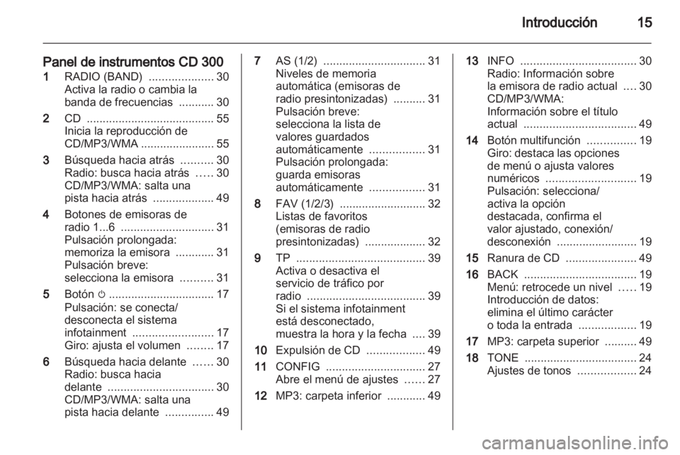 OPEL MERIVA 2011 Manual de infoentretenimiento (in Spanish) OPEL MERIVA 2011 Manual de infoentretenimiento (in Spanish)