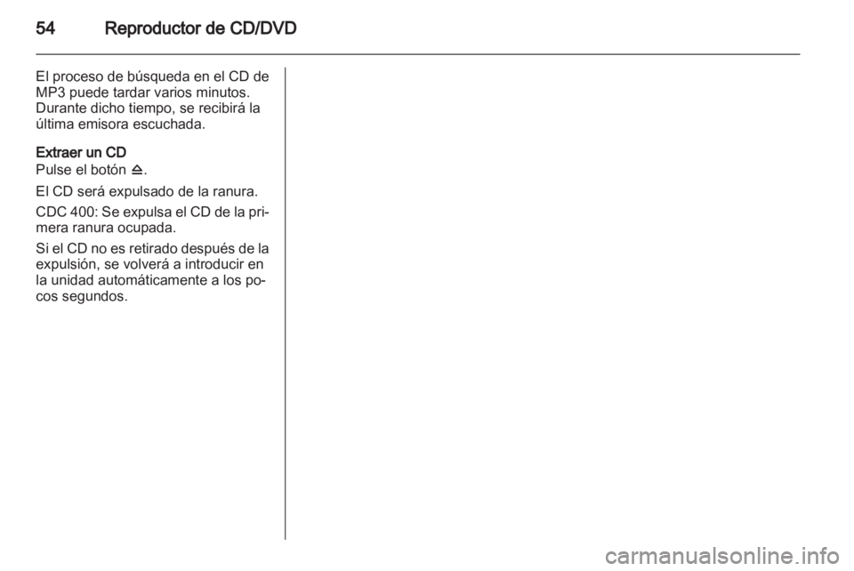 OPEL MERIVA 2011 Manual de infoentretenimiento (in Spanish) OPEL MERIVA 2011 Manual de infoentretenimiento (in Spanish)