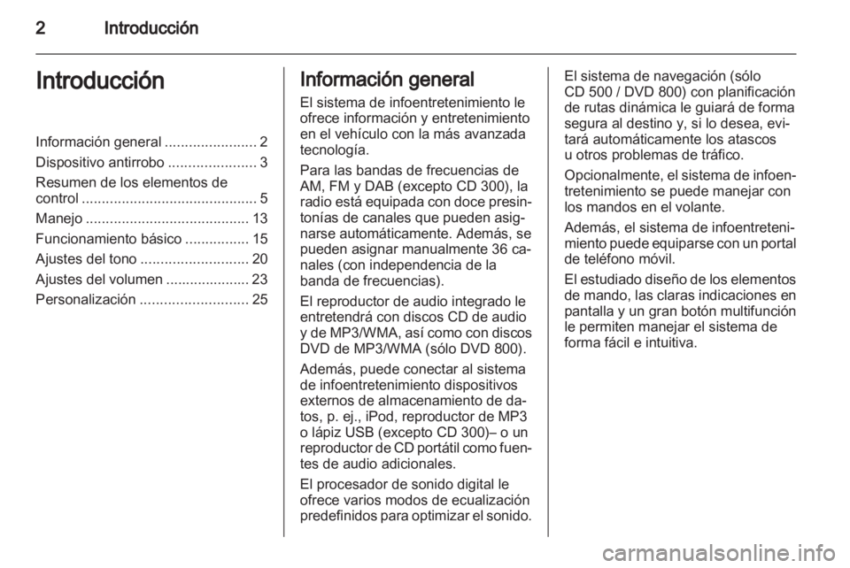 OPEL MERIVA 2011.5 Manual de infoentretenimiento (in Spanish) OPEL MERIVA 2011.5 Manual de infoentretenimiento (in Spanish)