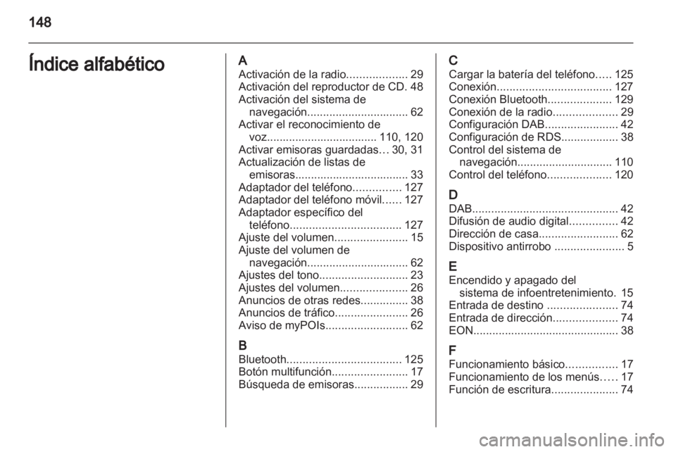 OPEL MERIVA 2012 Manual de infoentretenimiento (in Spanish) OPEL MERIVA 2012 Manual de infoentretenimiento (in Spanish)