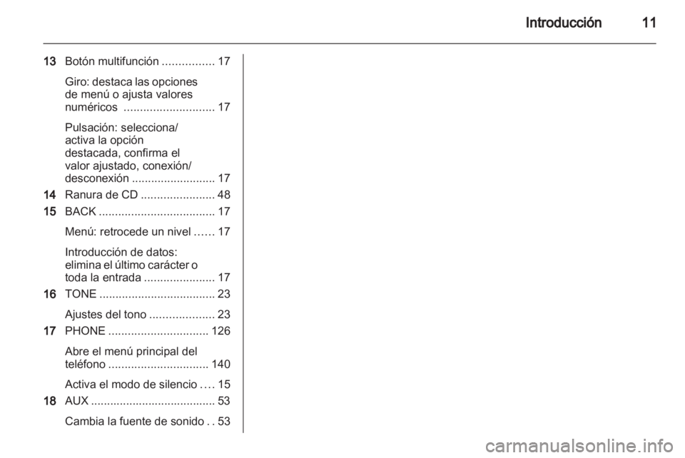 OPEL MERIVA 2013 Manual de infoentretenimiento (in Spanish) OPEL MERIVA 2013 Manual de infoentretenimiento (in Spanish)