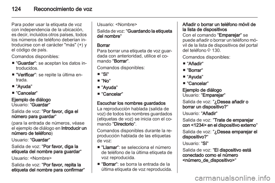 OPEL MERIVA 2013 Manual de infoentretenimiento (in Spanish) OPEL MERIVA 2013 Manual de infoentretenimiento (in Spanish)