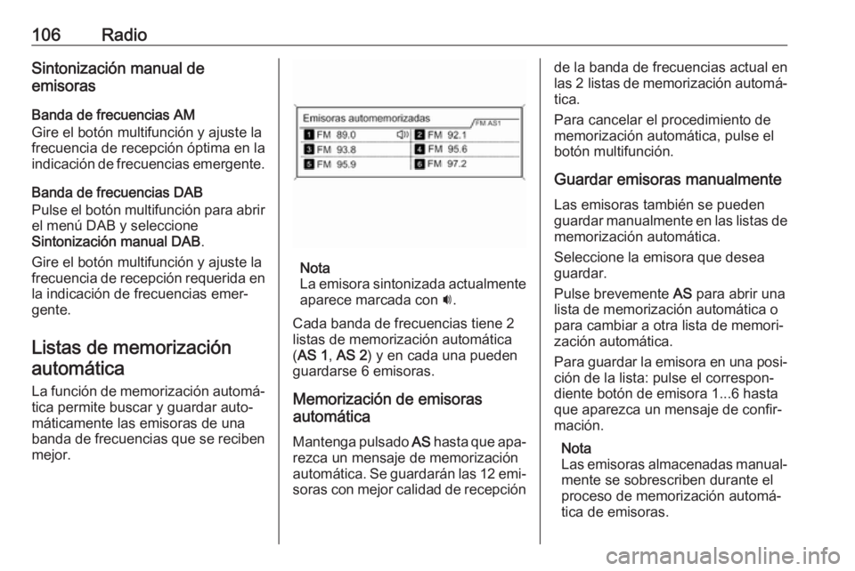 OPEL MERIVA 2016 Manual de infoentretenimiento (in Spanish) 106RadioSintonización manual de
emisoras
Banda de frecuencias AM
Gire el botón multifunción y ajuste la
frecuencia de recepción óptima en la
indicación de frecuencias emergente.
Banda de frecuen OPEL MERIVA 2016 Manual de infoentretenimiento (in Spanish) 106RadioSintonización manual de
emisoras
Banda de frecuencias AM
Gire el botón multifunción y ajuste la
frecuencia de recepción óptima en la
indicación de frecuencias emergente.
Banda de frecuen