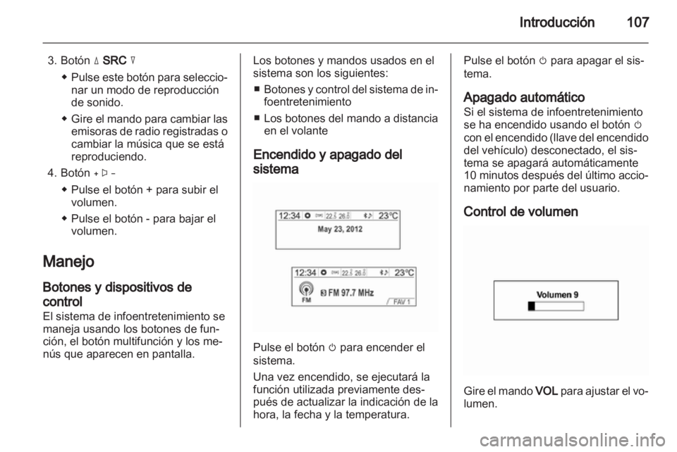 OPEL MOKKA 2013 Manual de infoentretenimiento (in Spanish) OPEL MOKKA 2013 Manual de infoentretenimiento (in Spanish)