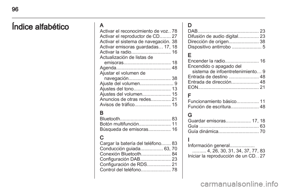 OPEL MOKKA 2013 Manual de infoentretenimiento (in Spanish) OPEL MOKKA 2013 Manual de infoentretenimiento (in Spanish)