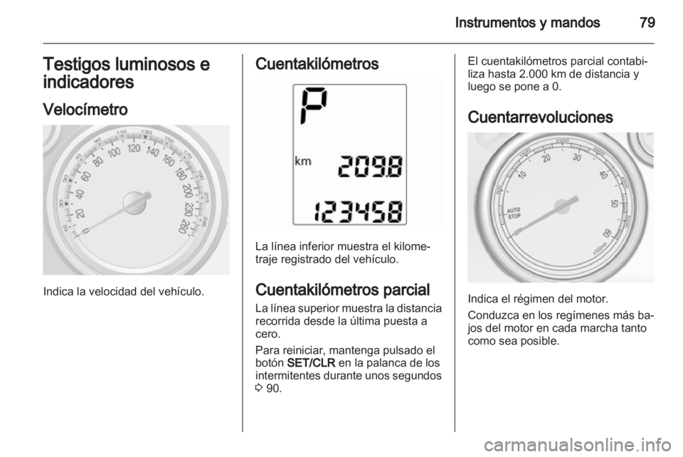 OPEL MOKKA 2013 Manual de Instrucciones (in Spanish) OPEL MOKKA 2013 Manual de Instrucciones (in Spanish)